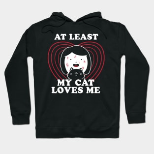 My Cat Loves Me - Funny Cute Cats Gift Hoodie